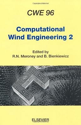 Computational Wind Engineering 2 by Meroney, R. N.