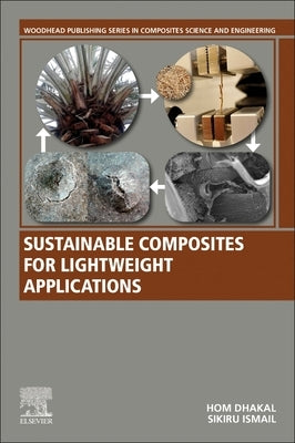 Sustainable Composites for Lightweight Applications by Dhakal, Hom Nath