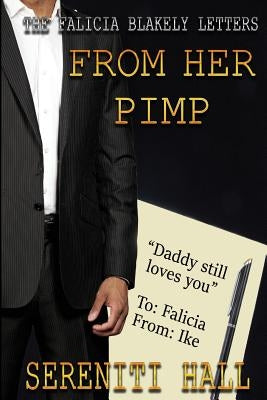 The Falicia Blakely letters from her Pimp by Wilson, L. J.