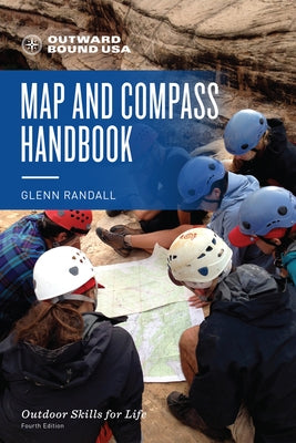 Outward Bound Map and Compass Handbook by Randall, Glenn