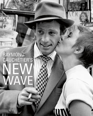 Raymond Cauchetier's New Wave by Cauchetier, Raymond