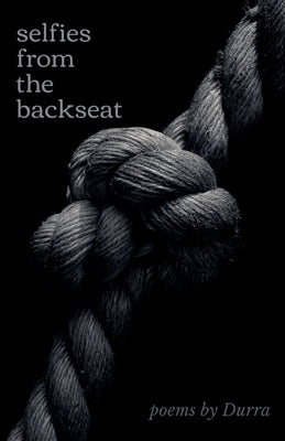 Selfies from the Backseat by Durra