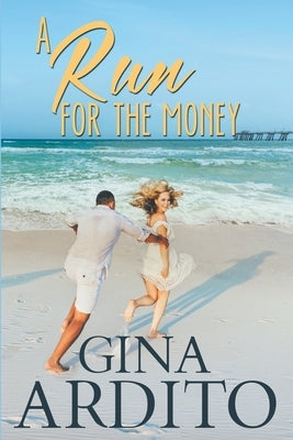 A Run For the Money by Ardito, Gina