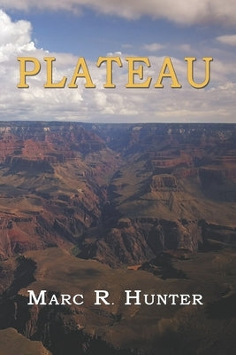 Plateau by Hunter, Marc R.