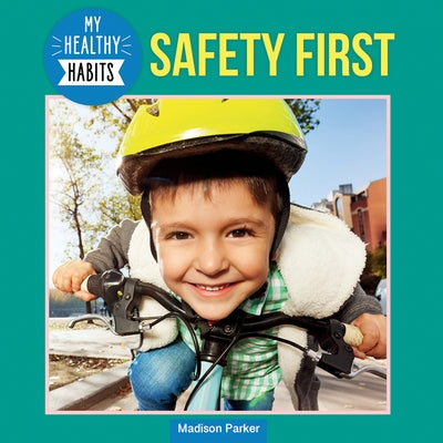 Safety First by Parker, Madison