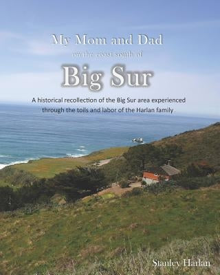 My Mom and Dad on the Coast South of Big Sur by Harlan, Stanley