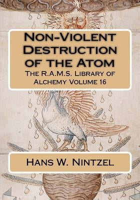 Non-Violent Destruction of the Atom by Wheeler, Philip N.