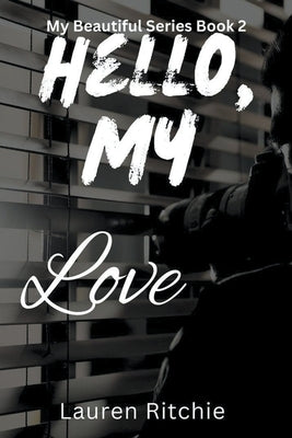 Hello, My Love by Ritchie, Lauren