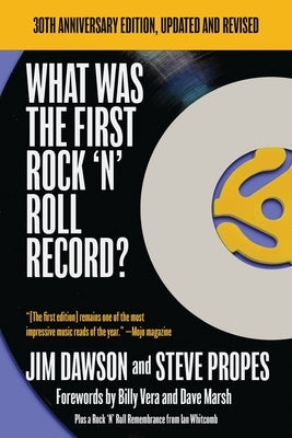 What Was The First Rock 'N' Roll Record by Dawson, Jim