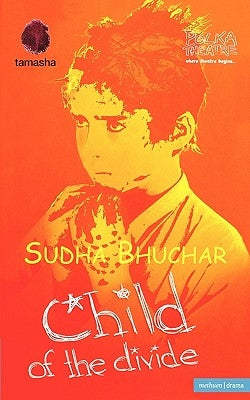 Child of the Divide by Bhuchar, Sudha