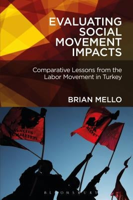 Evaluating Social Movement Impacts by Mello, Brian