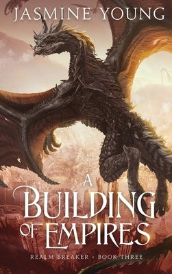 A Building of Empires by Young, Jasmine