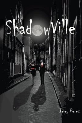 Shadow Ville by Galvis, Ludwig