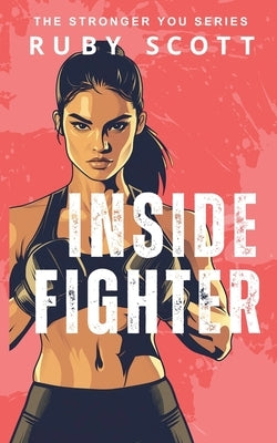 Inside Fighter by Scott, Ruby