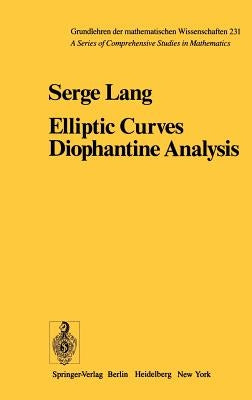 Elliptic Curves: Diophantine Analysis by Lang, S.