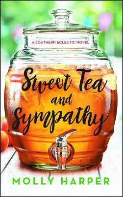 Sweet Tea and Sympathy: A Book Club Recommendation! by Harper, Molly