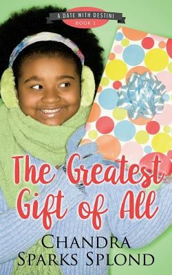 The Greatest Gift of All by Taylor, Chandra Sparks
