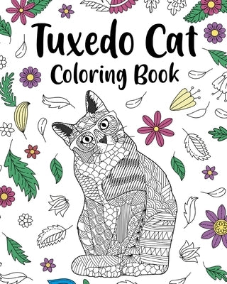 Tuxedo Cat Coloring Book: Funny Quotes and Freestyle Drawing Pages, Black and White Tuxedo Cats by Paperland