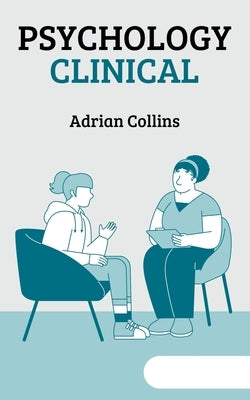 Psychology Clinical by Collins, Adrian