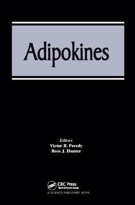 Adipokines by Preedy, Victor R.