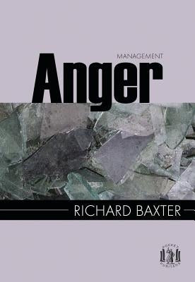 Anger Management by Rushing Richard