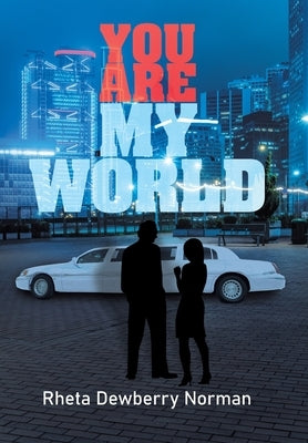 You Are My World by Norman, Rheta Dewberry
