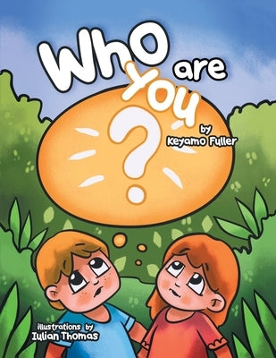 Who Are You by Fuller, Keyamo