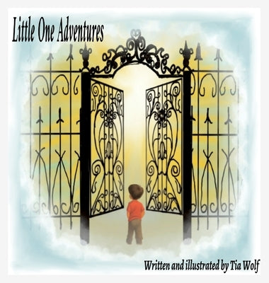 Little One Adventures by Wolf, Tia D.