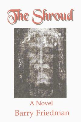 Shroud by Friedman, Barry