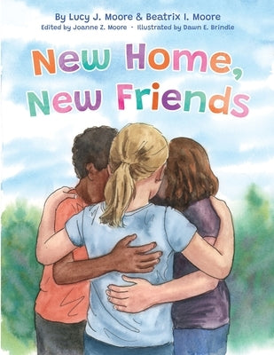 New Home, New Friends by Moore, Beatrix I.