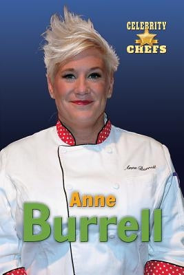 Anne Burrell by Gay, Kathlyn