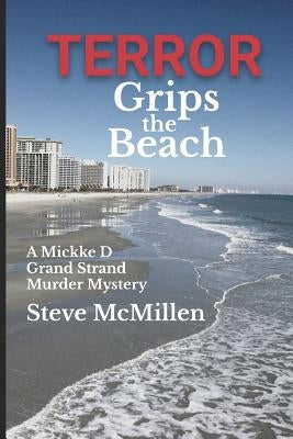 Terror Grips the Beach by McMillen, Steve