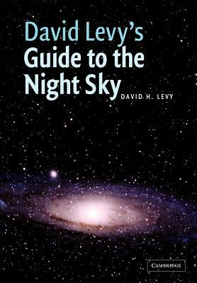 David Levy's Guide to the Night Sky by Levy, David H.