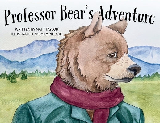 Professor Bear's Adventure by Taylor, Matt
