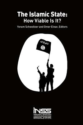 The Islamic State: How Viable Is It? by Einav, Omer