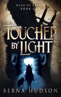 Touched by Light: Hand of Reason, Book 1 by Hudson, Berna