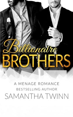 Billionaire Brothers: A Mfm Menage Romance by Monir, Vivian
