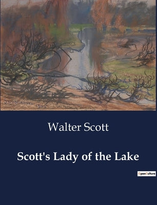Scott's Lady of the Lake by Scott, Walter