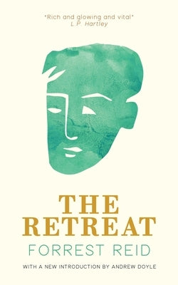 The Retreat (Valancourt 20th Century Classics) by Reid, Forrest