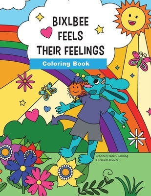 Bixlbee Feels Their Feelings by Francis-Gehring, Jennifer