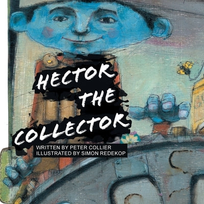 Hector the Collector by Collier, Peter