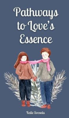 Pathways to Love's Essence by Soosalu