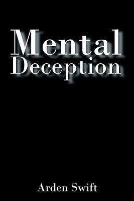 Mental Deception by Swift, Arden