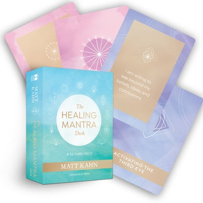 The Healing Mantra Deck: A 52-Card Deck by Kahn, Matt