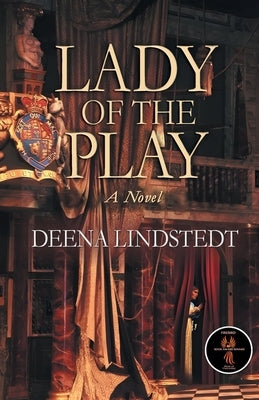 Lady of the Play by Lindstedt, Deena Eileen