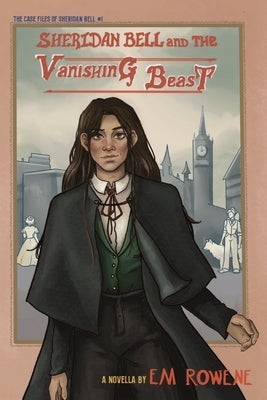 Sheridan Bell and the Vanishing Beast by Rowene, Emeric