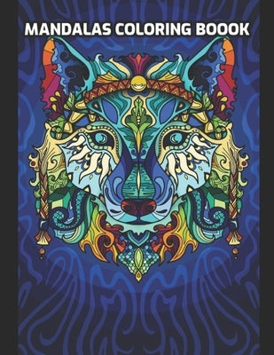 Mandalas Coloring Book: Varied and unique (100 Pages of Animals - Flowers - Geometric patterns and many more...) Reduce Stress and Inspire Cre by Roshi, Moi