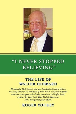 I Never Stopped Believing by Yockey, Roger