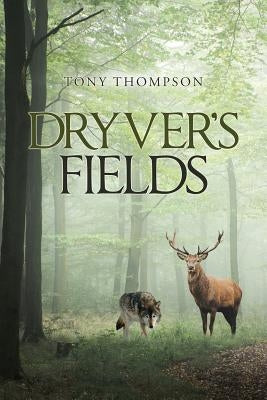 Dryver's Fields by Thompson, Tony