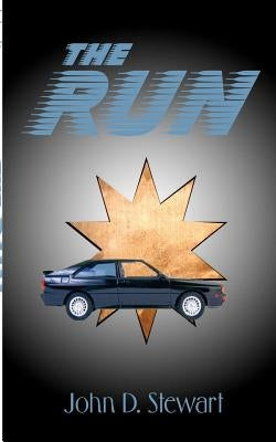 The Run by Stewart, John D.